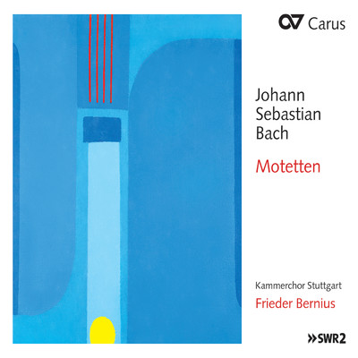 Johann Sebastian Bach: Motetten/シュトットガルト室内合唱団／Hartwig Groth／Christof Roos／フリーダー・ベルニウス