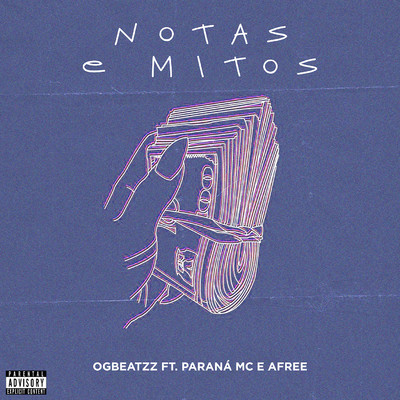 シングル/Notas e Mitos (feat. Parana MC, Afree)/Ogbeatzz