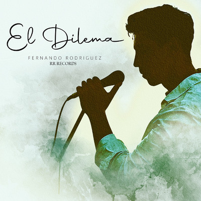 El Dilema/Fernando Rodriguez & RR Records