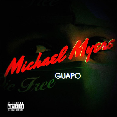 Michael Myers/Guapo
