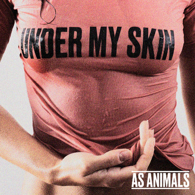 シングル/Under My Skin/As Animals