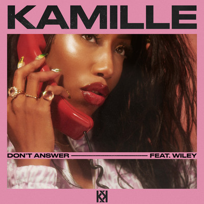 シングル/Don't Answer (feat. Wiley)/KAMILLE