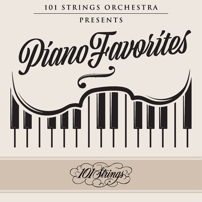 アルバム/101 Strings Orchestra Presents Piano Favorites/101 Strings Orchestra