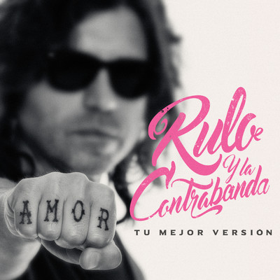 シングル/Tu mejor version/Rulo y la contrabanda