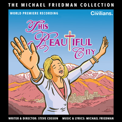 This Beautiful City (The Michael Friedman Collection) [World Premiere Recording]/Michael Friedman