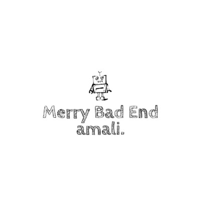 Merry Bad End/amali