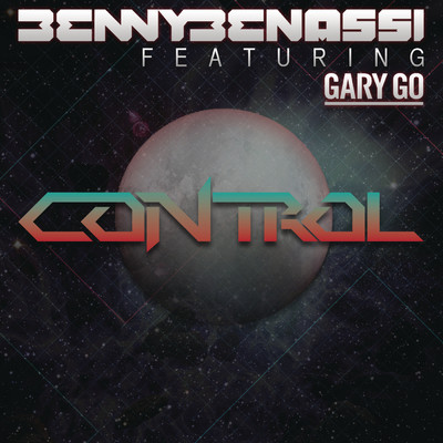 シングル/Control feat.Gary Go/Benny Benassi