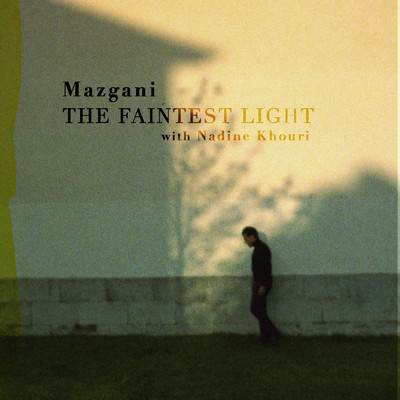 The Faintest Light with Nadine Khouri/Mazgani