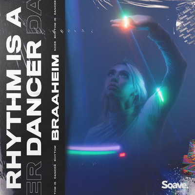 Rhythm Is A Dancer/Braaheim