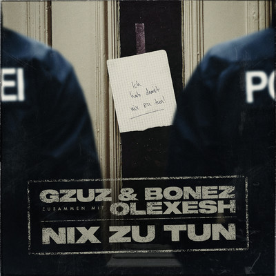 シングル/Nix zu tun (Explicit)/Bonez MC／Gzuz／Olexesh