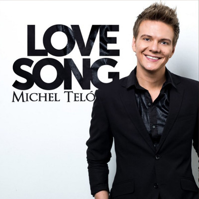 シングル/Love Song/Michel Telo