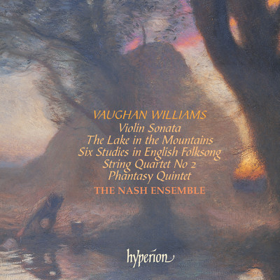 Vaughan Williams: 6 Studies in English Folksong: I. Adagio ”Lovely on the Water”/Ian Brown／ポール・ワトキンス／ナッシュ・アンサンブル