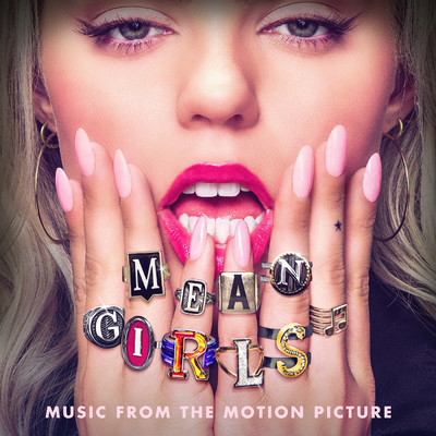 Mean Girls (Clean) (Music From The Motion Picture)/Renee Rapp／アウリイ・クラヴァーリョ