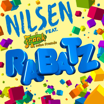 シングル/Rabatz (2020) (featuring Frank und seine Freunde)/Nilsen