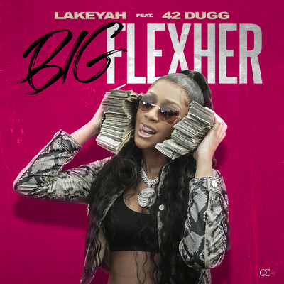シングル/Big FlexHer (Clean) (featuring 42 Dugg)/Lakeyah