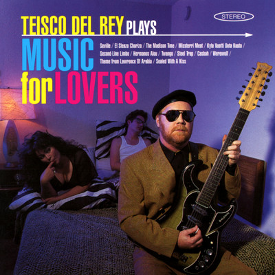 Teisco Del Rey Plays Music For Lovers/Teisco Del Rey