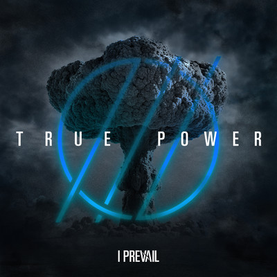 アルバム/TRUE POWER (Explicit)/I Prevail