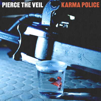 Karma Police/Pierce The Veil
