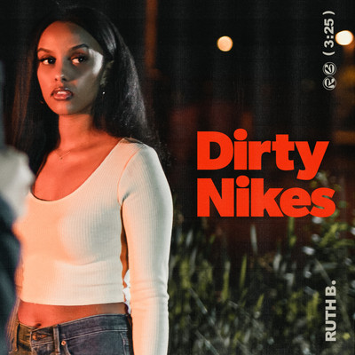 シングル/Dirty Nikes/Ruth B.