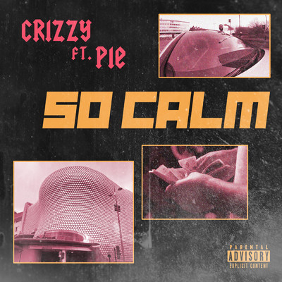 シングル/So Calm (feat. Pie)/crizzy