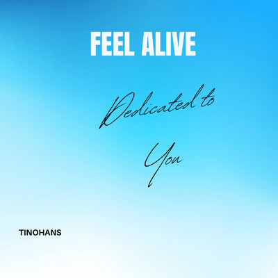 シングル/Feel Alive/TinoHans