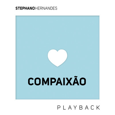 シングル/Compaixao (Playback)/Stephano Hernandes