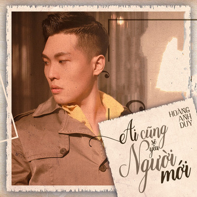 アルバム/Ai Cung Se Yeu Nguoi Moi/Hoang Anh Duy