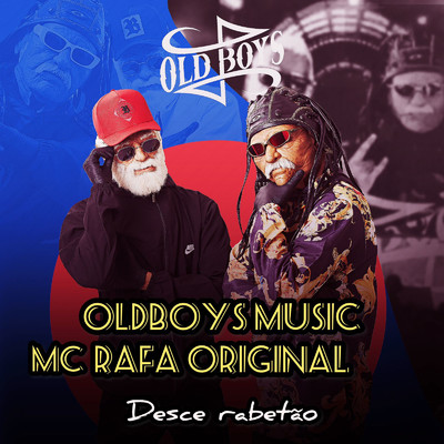 シングル/Desce Rabetao/Oldboys Music & MC Rafa Original