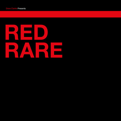 Red Rare/Dave Clarke
