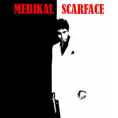 Scarface/Medikal