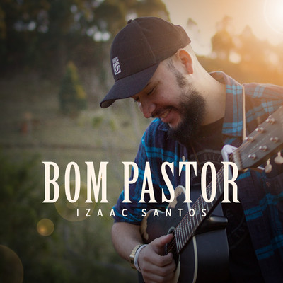 Bom Pastor (Acustico)/Izaac Santos