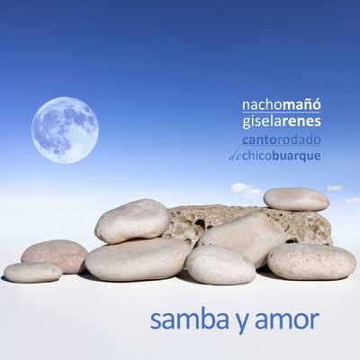 Samba y amor (Samba e amor)/Nacho Mano y Gisela Renes