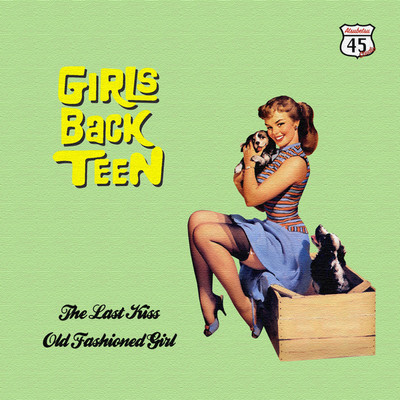 Old Fashioned Girl/Girls Back Teen