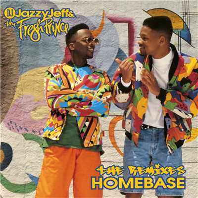 アルバム/Homebase: The Remixes/DJ Jazzy Jeff & The Fresh Prince
