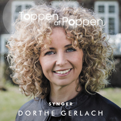 Toppen Af Poppen 2017 synger Dorthe Gerlach/Various Artists