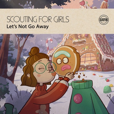 シングル/Let's Not Go Away/Scouting For Girls