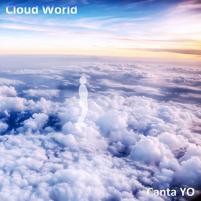 シングル/Cloud World/Canta YO