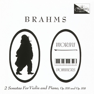 シングル/Brahms: Violin Sonata No. 3 in D Minor, Op. 108 - IV. Presto agitato (Recorded 1956)/エリカ・モリーニ／レオン・ポマーズ