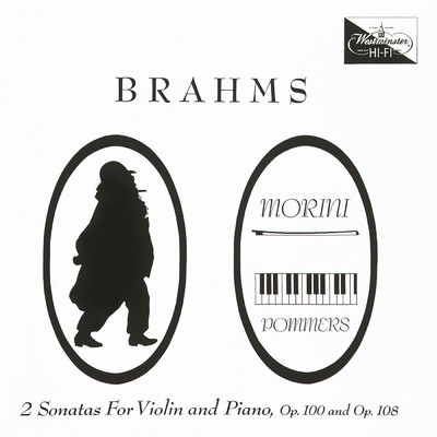 シングル/Brahms: Violin Sonata No. 3 in D Minor, Op. 108: III. Un poco presto e con sentimento (Recorded 1962)/エリカ・モリーニ／ルドルフ・フィルクスニー