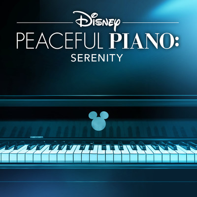 アルバム/Disney Peaceful Piano: Serenity/ディズニー・ピースフル・ピアノ／Disney