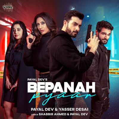 シングル/Bepanah Pyaar/Payal Dev／Yasser Desai