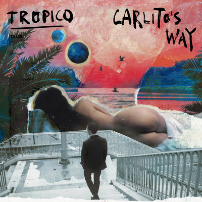 Carlito's way/TROPICO