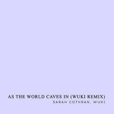 シングル/As the World Caves In/Sarah Cothran