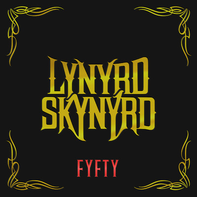 FYFTY (Super Deluxe)/レーナード・スキナード
