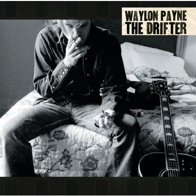 The Drifter (Album Version)/Waylon Payne