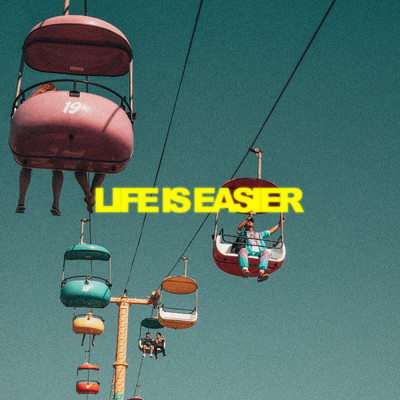シングル/Life Is Easier/PALASTIC