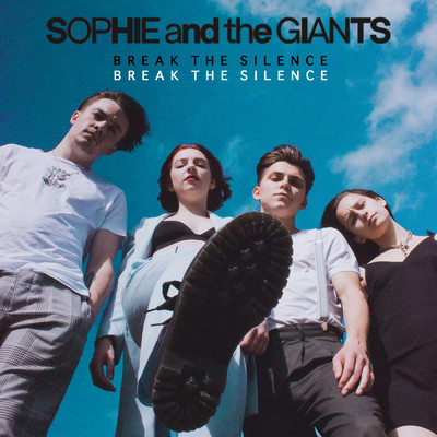 シングル/Break The Silence/Sophie and the Giants