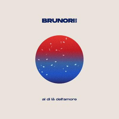 シングル/Al di la dell'amore/Brunori Sas