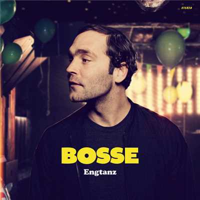 アルバム/Engtanz (Deluxe)/Bosse
