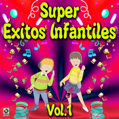 Super Exitos Infantiles, Vol. 1/Various Artists
